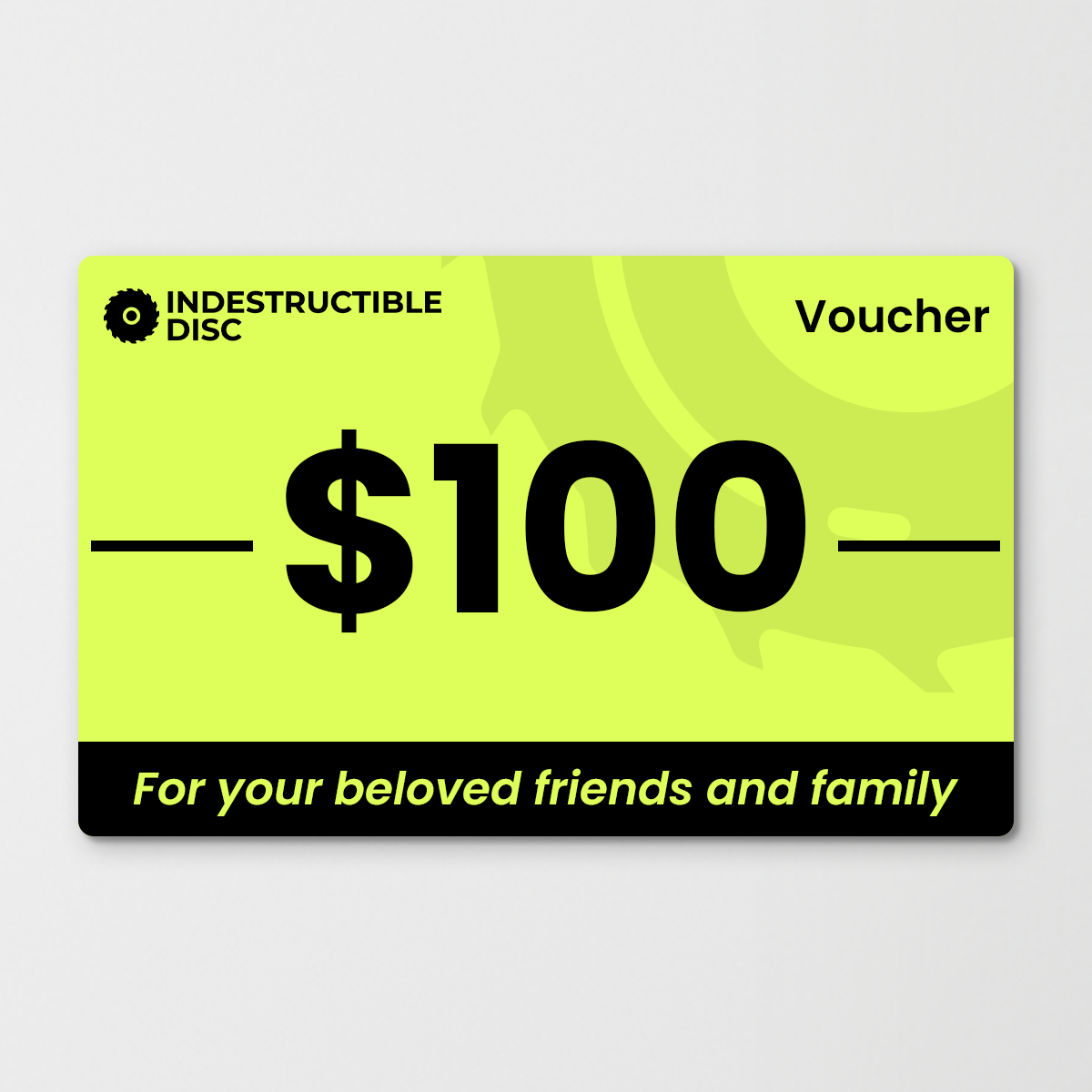 INDESTRUCTIBLE DISC™ - Voucher