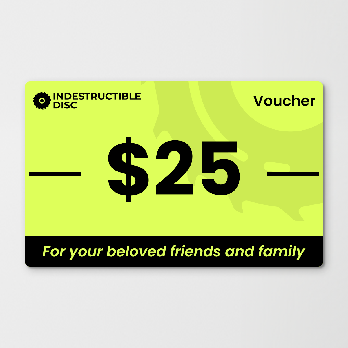 INDESTRUCTIBLE DISC™ - Voucher