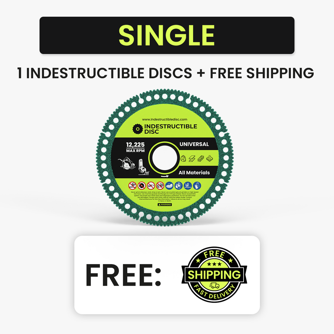 Single Indestructible Disc with free shipping