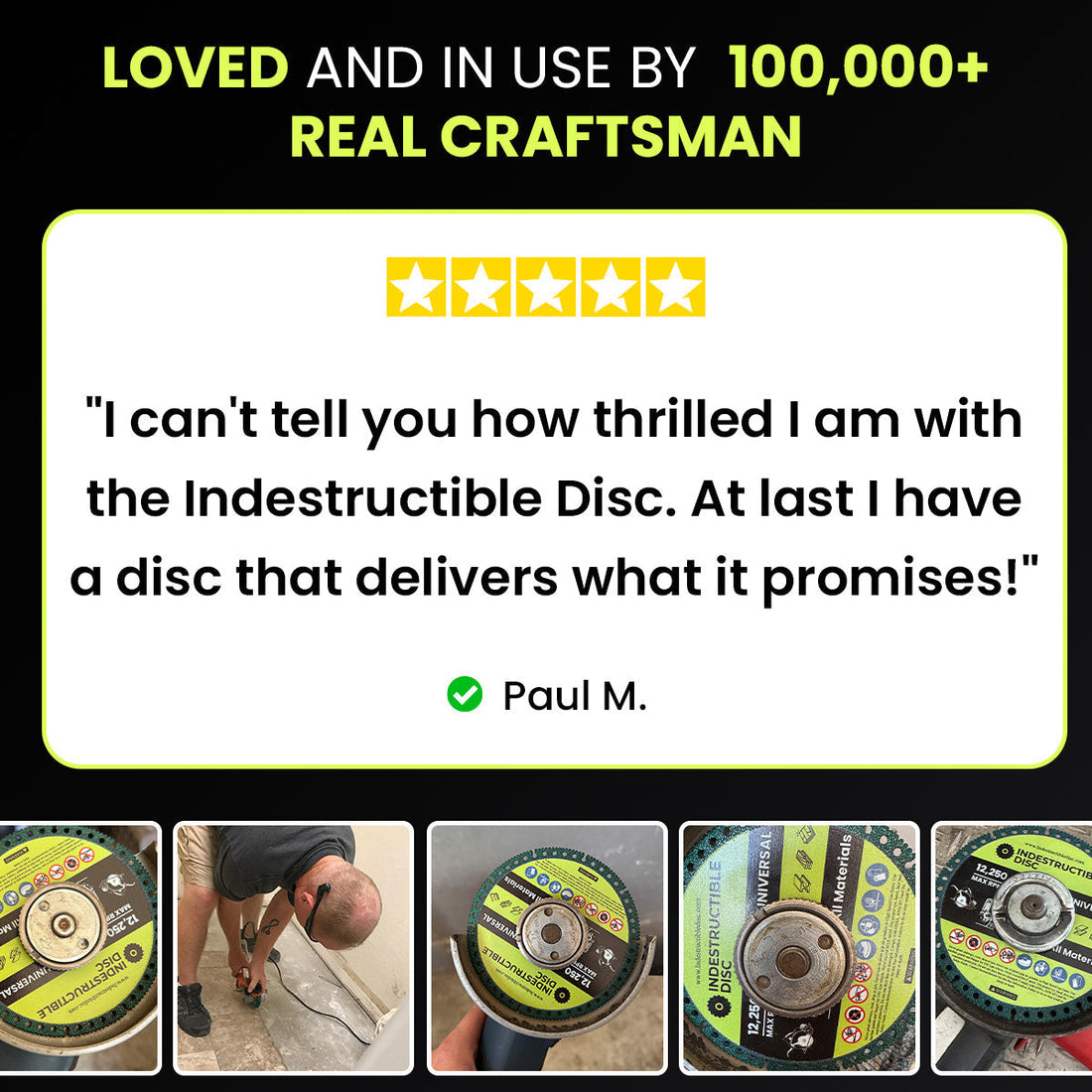 Five star customer review of the Indestructible Disc 2.0 with photos from customers at work