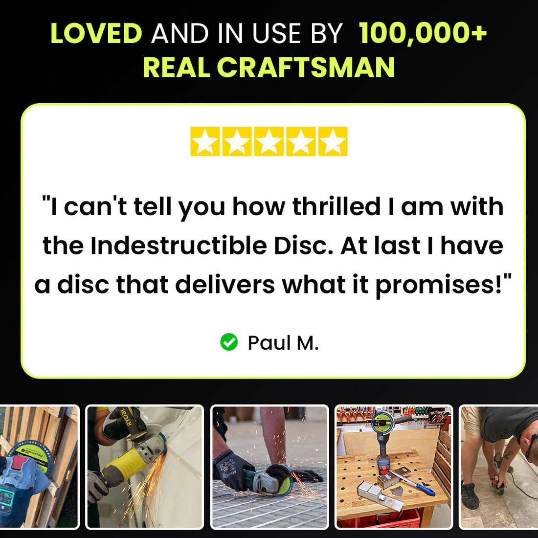 Five star customer review of the Indestructible Disc 4.0 with photos from customers at work