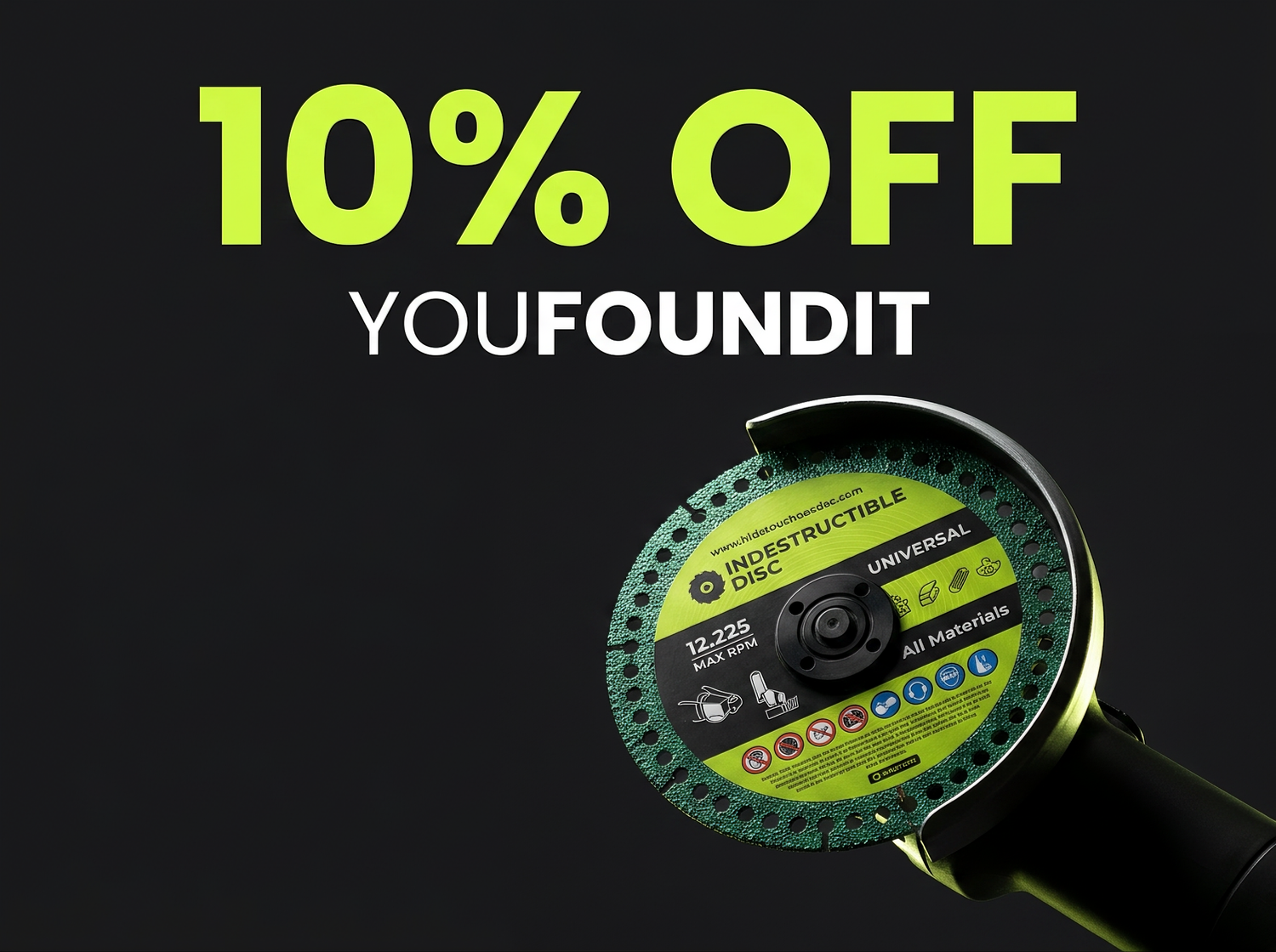 10% off promotional graphic with the discount code YOUFOUNDIT and an Indestructible Disc